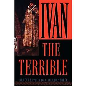 Robert Payne, Nikita Romanoff: Ivan the Terrible