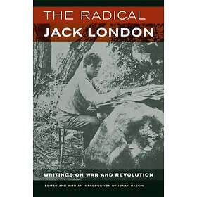 Jack London: The Radical Jack London