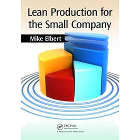 Mike Elbert: Lean Production for the Small Company