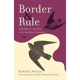 Harsha Walia: Border and Rule