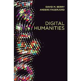DM Berry: Digital Humanities Knowledge and Critique in a Age