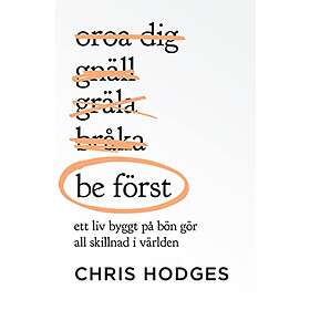 Chris Hodges: Be först