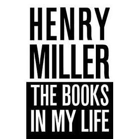 Henry Miller: Books In My Life
