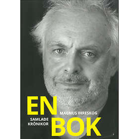 Magnus Ihreskog: En bok samlade krönikor