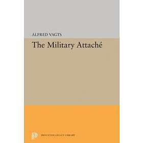 Alfred Vagts: Military Attache