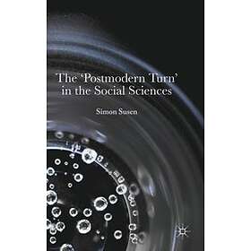 Simon Susen: The 'Postmodern Turn' in the Social Sciences