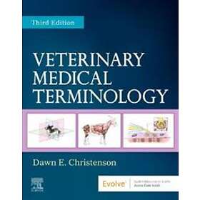 Dawn E Christenson: Veterinary Medical Terminology