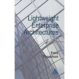 Fenix Theuerkorn: Lightweight Enterprise Architectures