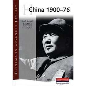 Geoff Stewart: Heinemann Advanced History: China, 1900-76