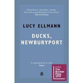 Lucy Ellmann: Ducks, Newburyport