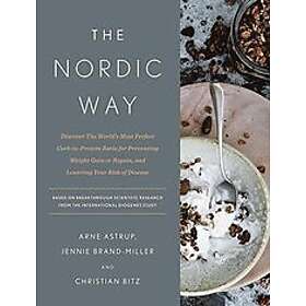 Arne Astrup, Jennie Brand-Miller, Christian Bitz: Nordic Way