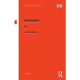 Paul Kidder: Gadamer for Architects