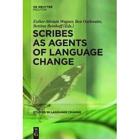 Esther-Miriam Wagner, Ben Outhwaite, Bettina Beinhoff: Scribes as Agents of Lang