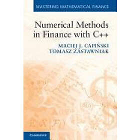 Maciej J Capiski: Numerical Methods in Finance with C++