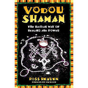 Ross Heaven: Vodou Shaman