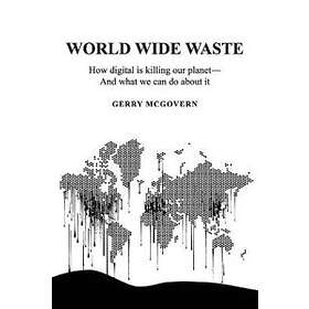 Gerry McGovern: World Wide Waste