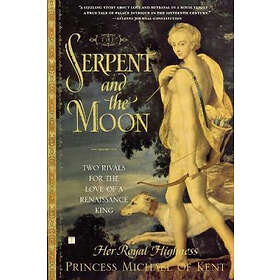 Her Royal Highness Princess Michael of Kent: The Serpent and the Moon