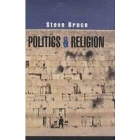 S Bruce: Politics and Religion