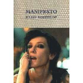 Julian Rosefeldt: Julian Rosefeldt: Manifesto