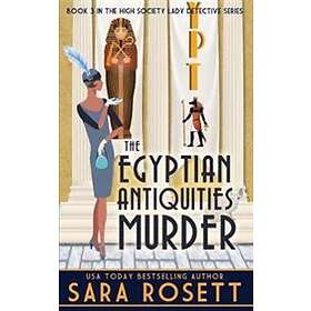 Sara Rosett: The Egyptian Antiquities Murder