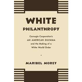 Maribel Morey: White Philanthropy