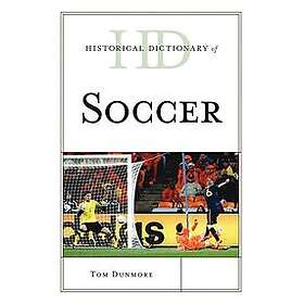 Tom Dunmore: Historical Dictionary of Soccer