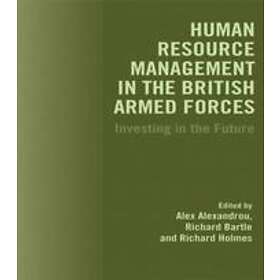 Alex Alexandreou, Richard Bartle, Richard Holmes: Human Resource Management in the British Armed Forces