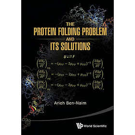 Arieh Ben-naim: Protein Folding Problem And Its Solutions, The