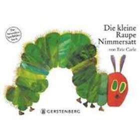 Eric Carle: Die kleine Raupe Nimmersatt