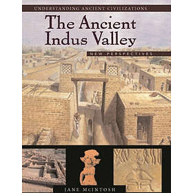 Jane R McIntosh: The Ancient Indus Valley