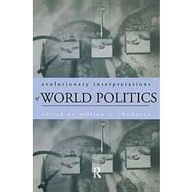 William R Thompson: Evolutionary Interpretations of World Politics