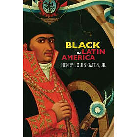 Henry Louis Gates Jr: Black in Latin America