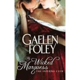 Gaelen Foley: My Wicked Marquess