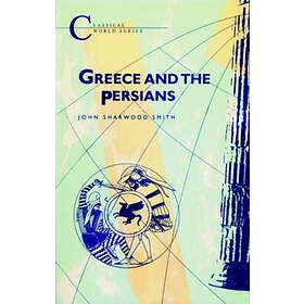 John Sharwood Smith: Greece and the Persians