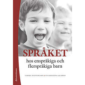 Ulrika Nettelbladt, Eva-Kristina Salameh: Språket hos enspråkiga och flerspråkiga barn utveckling svårigheter