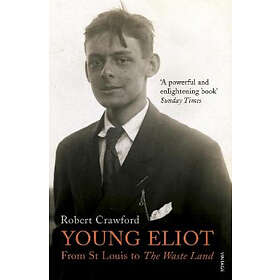 Robert Crawford: Young Eliot