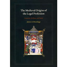James A Brundage: The Medieval Origins of the Legal Profession
