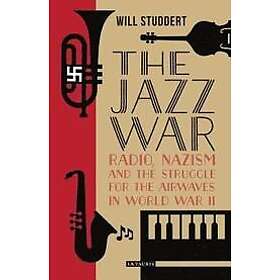 Will Studdert: The Jazz War