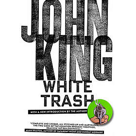 John King: White Trash