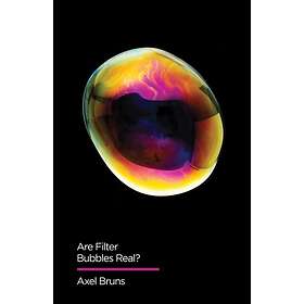 A Bruns: Are Filter Bubbles Real?