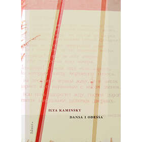 Ilya Kaminsky: Dansa i Odessa