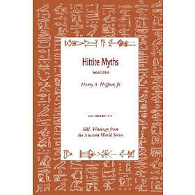 Harry A Hoffner: Hittite Myths, Second Edition