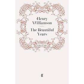 Henry Williamson: The Beautiful Years