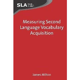 James Milton: Measuring Second Language Vocabulary Acquisition