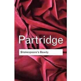 Eric Partridge: Shakespeare's Bawdy