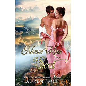 Lauren Smith: Never Kiss a Scot