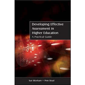 Sue Bloxham: Developing Effective Assessment in Higher Education: A Practical Gu