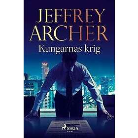 Jeffrey Archer: Kungarnas krig