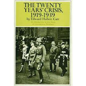 Edward H Carr: Twenty Years' Crisis, 1919-1939