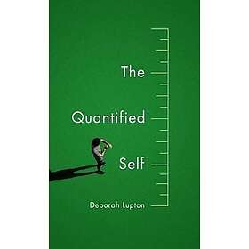 D Lupton: The Quantified Self